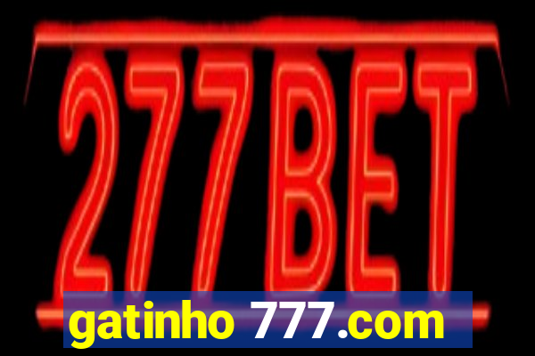 gatinho 777.com